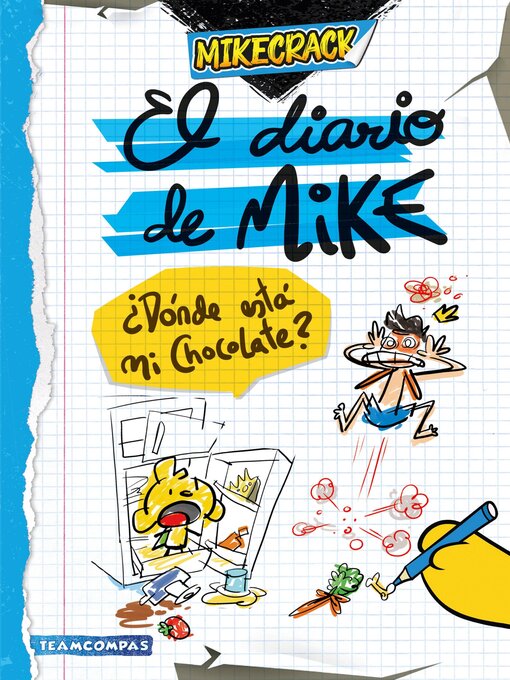 Title details for El diario de Mike. ¿Dónde está mi chocolate? by Mikecrack - Available